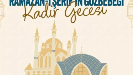 Karanfil: Ramazan ayına değer katan en önemli şey Kadir Gecesidir