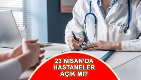 23 Nisan bugün hastaneler ve sağlık ocakları açık mı? Randevu alacaklar dikkat! 23 Nisan sağlık ocakları, hastaneler ve eczaneler çalışma durumu