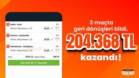 3 maçta geri dönüşleri bildi, 204.368 TL kazandı!