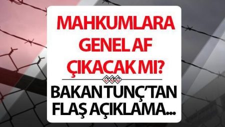 AF ÇIKACAK MI? Son dakika Adalet Bakanı Yılmaz Tunç’tan infaz düzenlemesi için kıymetli açıklama… 10. Yargı Paketi ayrıntıları