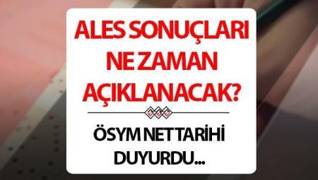 ALES sonuçları 2025 tarihi ÖSYM takvimi | ALES/ 1 imtihan sonuçları ne vakit açıklanacak, nasıl nereden öğrenilir? E-devlet ALES imtihan sonucu sorgulama ekranı!