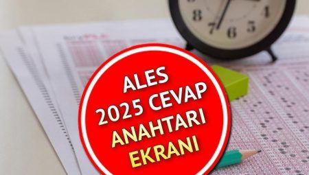 ALES YANIT ANAHTARI GÖRÜNTÜLEME EKRANI 13 NİSAN || ALES/1 soruları ve yanıt kitapçıkları ne vakit açıklanacak, bugün mü, nereden görüntülenir?