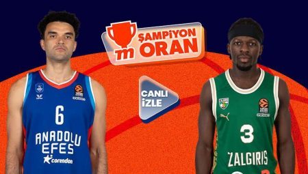 Anadolu Efes’in EuroLeague’de Zalgiris’i konuk edeceği maçın heyecanı canlı yayın ve Şampiyon Oranlar ile Misli’de