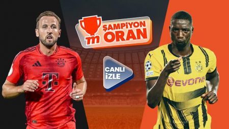 Bayern Münih ile Borussia Dortmund’un karşılaşacağı dev derbinin heyecanı canlı yayın ve Şampiyon Oranlar ile Misli’de