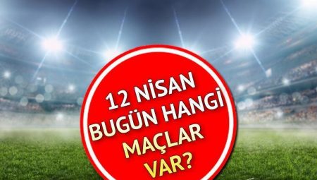 Bugün hangi maçlar var 12 Nisan 2025? Bugün kimin maçı var, saat kaçta, hangi kanalda? Süper Lig, 1. Lig, Serie A, Premier Lig, La Liga 12 Nisan 2025 günün maç programı ve saatleri
