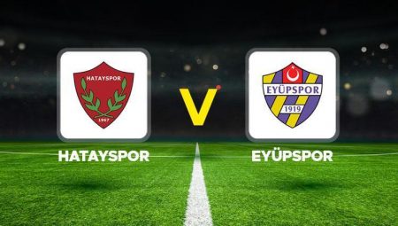 Canlı Anlatım: Hatayspor – Eyüpspor maçı