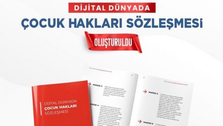 ‘Dijital Dünyada Çocuk Hakları Sözleşmesi’