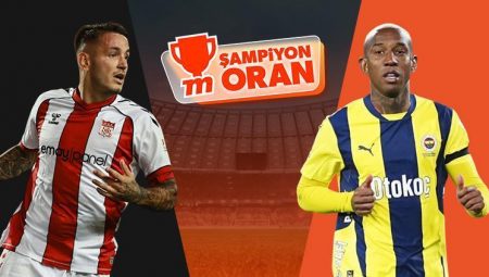 Fenerbahçe, Sivasspor’a konuk olacak! Maçın heyecanı Şampiyon Oranlar ile Misli’de