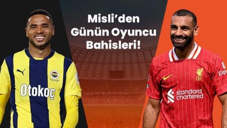 Günün öne çıkan golcüleri: En-Nesyri ve Mohamed Salah! İşte Misli’den günün oyuncu bahisleri