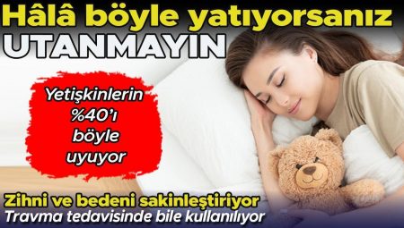 Hâlâ peluş oyuncağınıza sarılıp uyuyorsanız utanmayın! Travma tedavisinde bile kullanılıyor