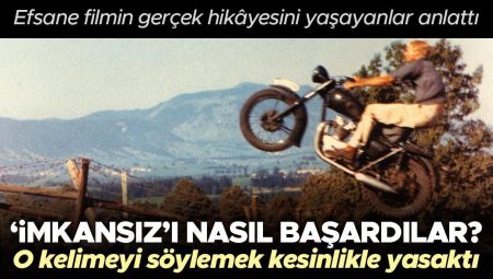 ‘İmkânsız’ı nasıl başardılar? Efsane sinemanın gerçek kıssasını yaşayanlar anlattı: O kelimeyi söylemek katiyetle yasaktı!
