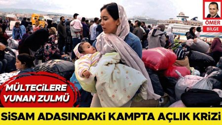 Mültecilere Yunan zulmü: Sisam adasındaki kampta açlık krizi