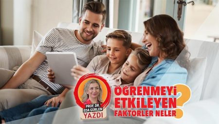 Öğrenmeyi etkileyen faktörler neler?