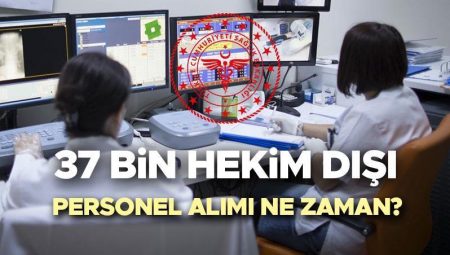 Sağlık Bakanlığı personel alımı 2025 son durum | Sağlık Bakanlığı 37 bin personel alımı ne vakit, müracaat kuralları neler, kılavuz yayınlandı mı? Doktor dışı sıhhat çalışanı alımı takım ve branşlar aşikâr oldu mu? Gözler ÖSYM duyurusunda!