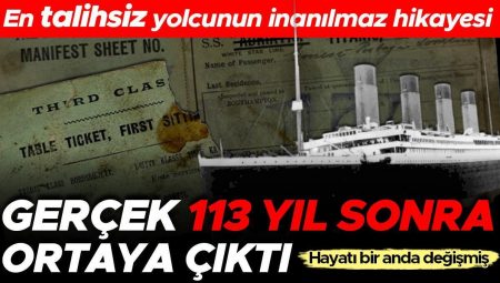 Titanic’in en şanssız yolcusunun inanılmaz hikâyesi! Hayatı bir günde değişmiş… Gerçek 113 yıl sonra ortaya çıktı