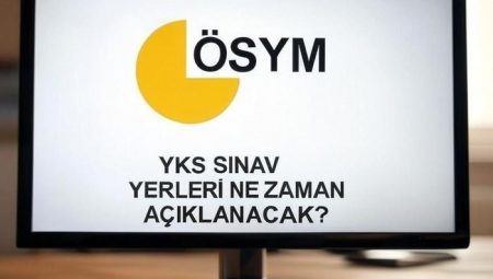 YKS imtihan yerleri ne vakit açıklanacak? YKS, AYT, TYT, YDT (Üniversite Sınavı) ne vakit yapılacak, kaç gün kaldı?