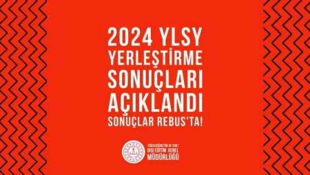 YLSY bursu yerleştirme sonuçları açıklandı