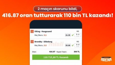 2 maçın skorunu bildi, 416.87 oran tutturarak 110 bin TL kazandı!