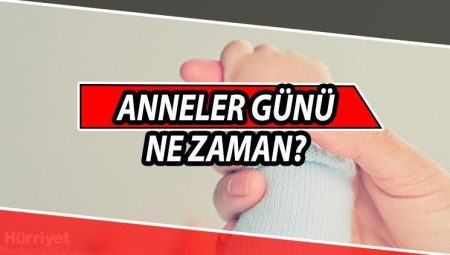 Anneler Günü ne vakit, Mayıs ayının hangi günü kutlanıyor? Anneler Günü kutlama tarihi 2025