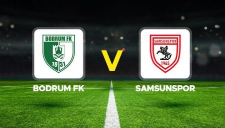 Bodrum FK – Samsunspor maçı ne vakit, saat kaçta, hangi kanalda? Süper Lig Bodrumspor Samsunspor maçı mümkün 11’ler