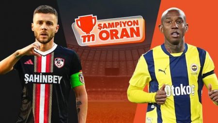 Fenerbahçe, Süper Lig’de Gaziantep’e konuk oluyor! Maçın heyecanı Şampiyon Oranlar ile Misli’de