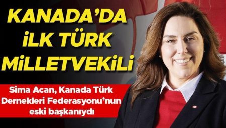 Kanada’da birinci Türk asıllı vekil