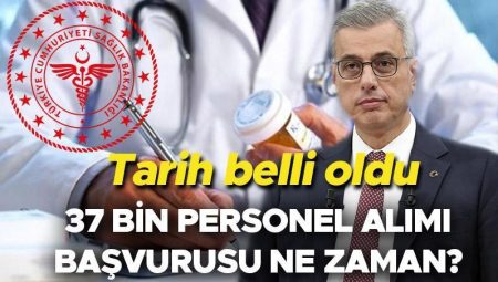 SAĞLIK BAKANLIĞI PERSONEL ALIMI 2025 BAŞVURUSU SON DAKİKA AÇIKLAMA | Bakan Memişoğlu tarihi duyurdu: 19 bin alım ilana çıkıyor… Sağlık Bakanlığı 37 bin personel alımı başvurusu ne vakit, kılavuz yayınlandı mı?