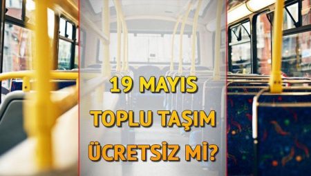 19 MAYIS TOPLU TAŞIMA FİYATSIZ Mİ 2025 İSTANBUL, ANKARA, İZMİR? 19 Mayıs Gençlik ve Spor Bayramı Metrobüs, Metro, Marmaray, İETT otobüsleri fiyatsız mi, ücretsiz mı olacak?