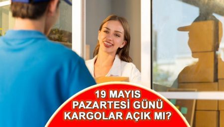 19 Mayıs’ta kargolar açık mı? PTT, MNG, Yurtiçi, Aras, Hız – kargolar 19 Mayıs Pazartesi açık mı?
