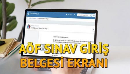 AÖF İMTİHAN GİRİŞ DOKÜMANI ALMA EKRANI || AÖF devir sonu imtihan giriş dokümanı nasıl alınır? Anadolu Üniversitesi Açıköğretim Fakültesi bahar devri final imtihanı ne vakit, saat kaçta?