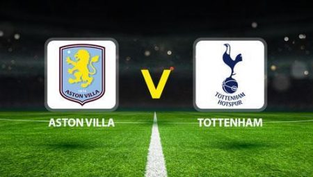 ASTON VILLA – TOTTENHAM MAÇI CANLI 🔴|| Olası 11’ler aşikâr oldu! Aston Villa – Tottenham maçı ne vakit, saat kaçta, hangi kanalda?