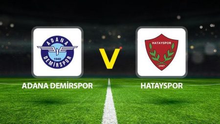 Canlı anlatım: Adana Demirspor – Hatayspor maçı (Süper Lig)
