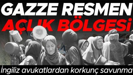 Gazze resmen açlık bölgesi! İngiliz avukatlardan dehşetli savunma