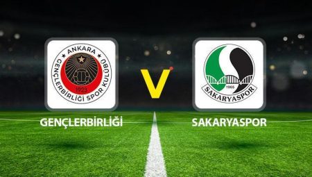 Gençlerbirliği Sakaryaspor maçı ne vakit saat kaçta hangi kanalda?