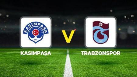 Kasımpaşa Trabzonspor maçı ne vakit saat kaçta hangi kanalda?