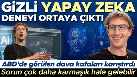Meta’nın bâtın yapay zeka deneyi ortaya çıktı! ABD’de görülen dava başları karıştırdı