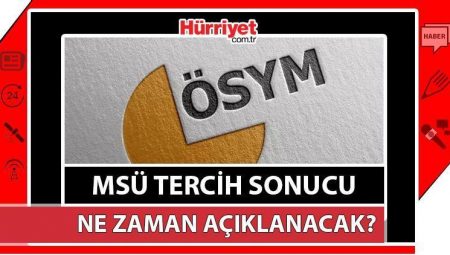 ÖSYM MSÜ tercih sonuçları vakit, ayın kaçında açıklanacak? MSÜ tercih sonucu sorgulama ekranı 2025