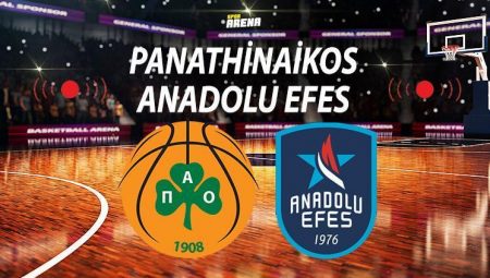 Panathinaikos Aktor Anadolu Efes basket maçı ne vakit saat kaçta hangi kanalda? Anadolu Efes son virajda!