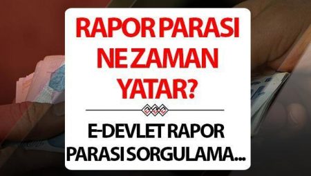 Rapor parası ne vakit yatar? PTT SGK İş görememezlik parası ödeme tarihleri