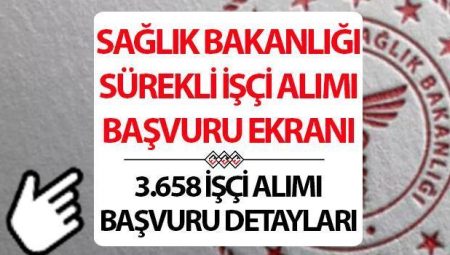 SAĞLIK BAKANLIĞI 3658 SÜREKLİ İŞÇİ ALIMI MÜRACAAT: 4 farklı takımda alım listesi duyuruldu! İŞKUR müracaat ekranı