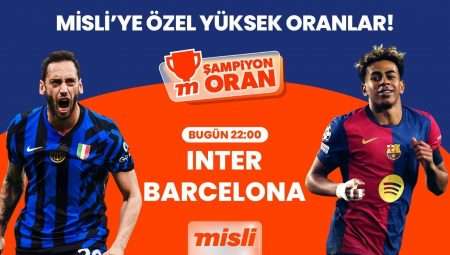 Şampiyonlar Ligi’nde Birinci Finalist Belirli Oluyor… Inter – Barcelona çabası Şampiyon Oranlar ile Misli’de!