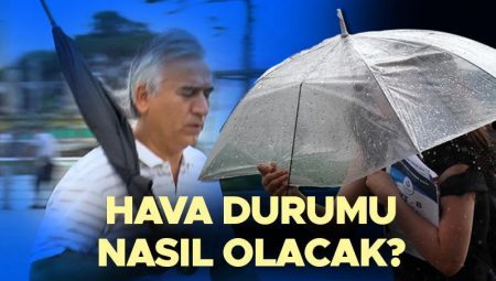 Son dakika hava durumu varsayımları vilayet il | Hafta sonu hava nasıl olacak? Yarın (17 Mayıs) yağmur var mı? Meteoroloji’den İstanbul ve birçok ise yağış uyarısı! Kuvvetli olacak!