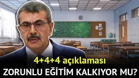 Zarurî eğitim kalkıyor mu, kaç yıl olacak? Milli Eğitim Bakanı Yusuf Tekin’den 4+4+4 eğitim sistemi açıklaması! Lise 3 yıl mı olacak?