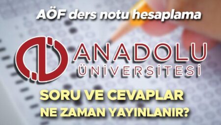 AÖF SORULARI VE YANITLARI ÖĞRENME EKRANI PDF 2025 | Açıköğretim Fakültesi (AÖF) harf notu nasıl hesaplanır? AÖF imtihan soruları ve karşılık anahtarı kitapçıkları ne vakit yayınlanacak?