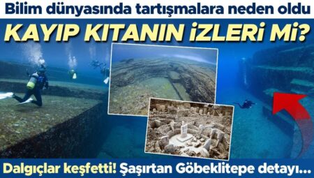 Bilim dünyasında tartışmalara neden oldu: Kayıp kıta Lemurya’nın izleri mi? Şaşırtan Göbeklitepe detayı…