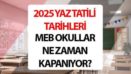 Bu yıl okullar ne vakit kapanacak 2025 yaz tatili sayaç… ⏱️|| Karneler ne vakit verilecek, okulların kapanmasına kaç gün kaldı?