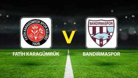 FATİH KARAGÜMRÜK BANDIRMASPOR MAÇI CANLI🔴|| Beklenen 11’ler belirli oldu! Fatih Karagümrük – Bandırmaspor maçı ne vakit saat kaçta hangi kanalda?