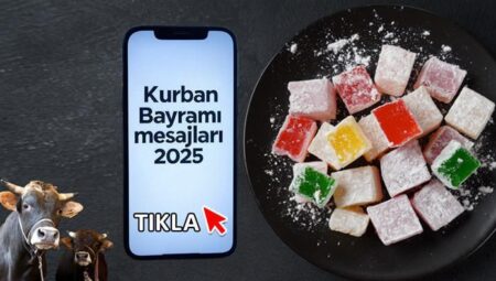 Kurban Bayramı iletileri 2025 fotoğraflı || Kurumsal, arkadaşa, kısa ve uzun bayram iletileri ile sevdiklerinize güzel bayramlar iletisi gönderin! En hoş, ayetli, hadisli, dualı Kurban Bayramı iletileri