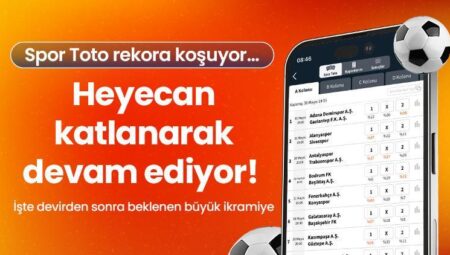 Spor Toto rekora koşuyor… Heyecan katlanarak devam ediyor! İşte zamandan sonra beklenen büyük ikramiye
