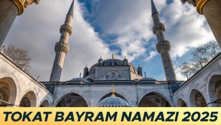 TOKAT KURBAN BAYRAMI NAMAZI VAKTİ 2025 || Tokat bayram namazı saat kaçta kılınacak? Diyanet Tokat Kurban Bayramı namaz saati